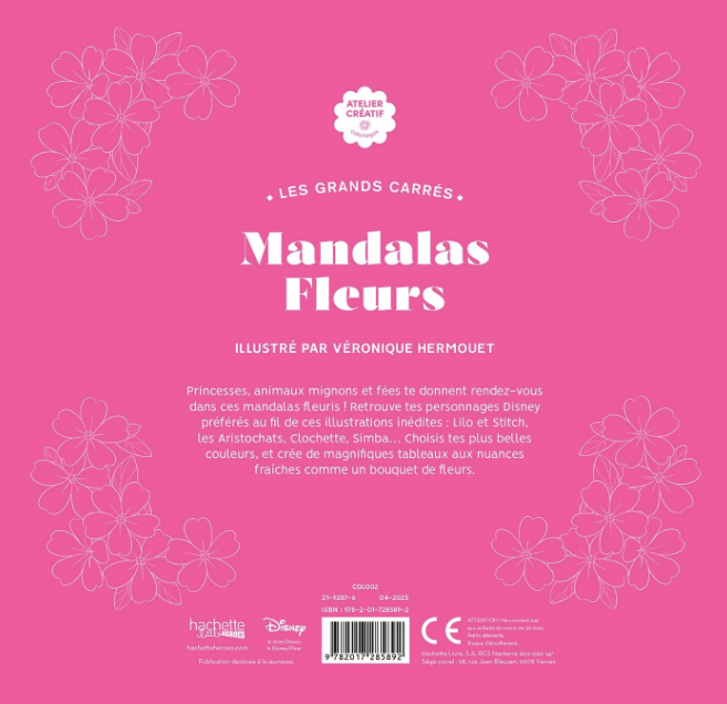 Livre Disney Hachette Coloriages Mandalas Fleurs