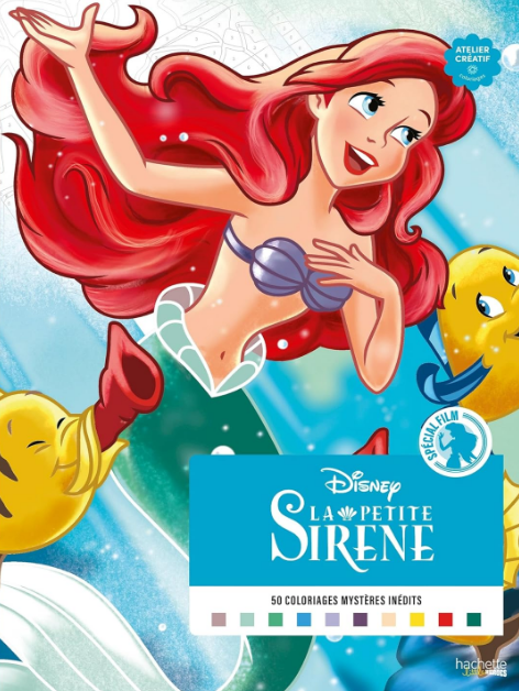Livre Disney Hachette Coloriages Mystères - Spécial Film - La Petite Sirène