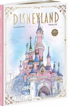 Livre Disney Hachette Coloriage Disneyland Paris