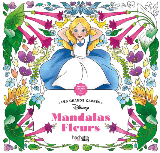 Livre Disney Hachette Coloriages Mandalas Fleurs