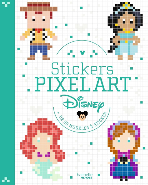 Livre Disney Hachette Stickers Pixel Art